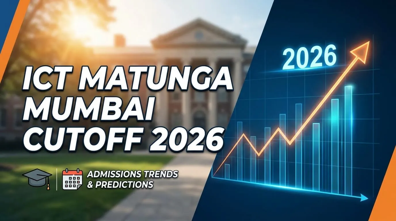 ICT Matunga Mumbai MHT CET Cutoff 2026 — Institute of Chemical Technology
